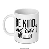 Be Kind Mug, Inspirational Mug, Positivity Mug, Motivational Mug, Gift Mug, Quote Mug, Ceramic Mug, Coffee Mug, Tea Mug, Office Mug - Tawshia