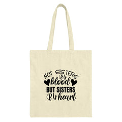 Not Sisters By Blood Tote, Sister By Heart Bag, Best Friend Gift, Friendship Tote Bag, Soul Sister Handbag, Gift For Sister, Tote Bag - Tawshia