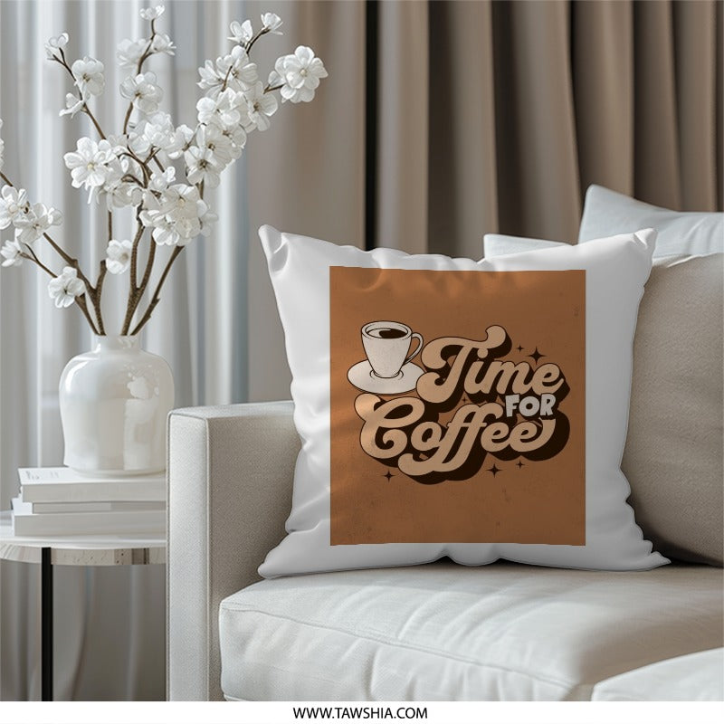 Time For Coffee Pillow, Retro Pillow, Coffee Lover Pillow, Cafe Decor, Kitchen Pillow, Decorative Pillow, Trendy Pillow, Home Decor - Tawshia