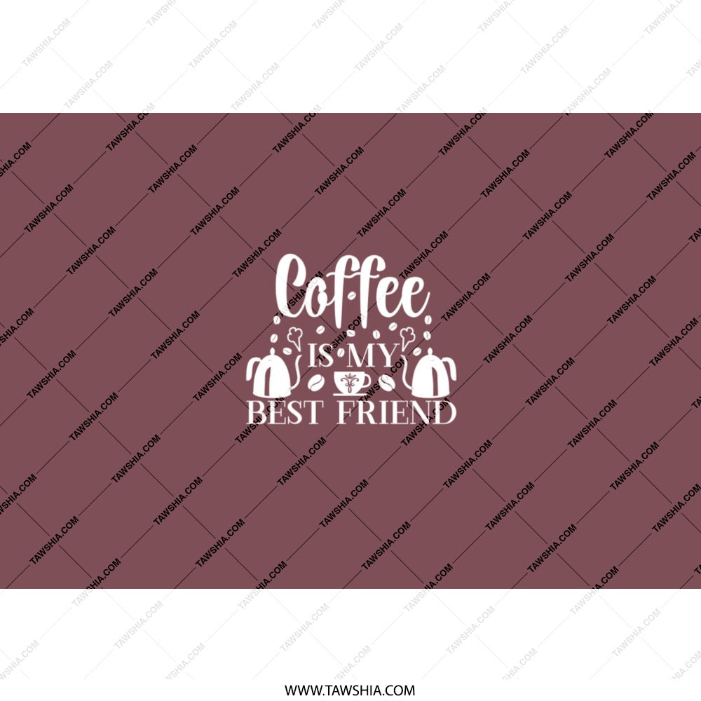 Coffee Is My Best Friend Tumbler, Drinkware, Gift for Coffee Lovers, Coffee Addict Tumbler, Tumbler with Straw, Cute Tumbler - Tawshia