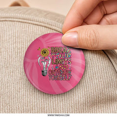 Break Limits Pinback, Outgrow Yourself Button, Sunflower Lightbulb Pin, Motivational Pin, Inspirational Badge, Positive Vibes - Tawshia