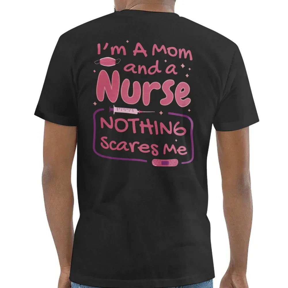I'm A Mom and a Nurse Nothing Scares Me product type