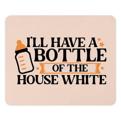 Funny Wine Lover Mouse Pad, Baby Bottle Design, House White Quote, Novelty Gift Idea, Unique Office Decor, Desk Accessory, Work from Home - Tawshia