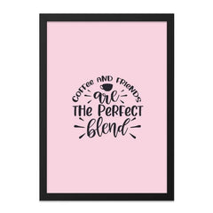 Coffee and Friends Wall Art, Perfect Blend Print, Kitchen Decor, Friend Gift, Quote Wall Decor, Home Decor, Wall Art - Tawshia