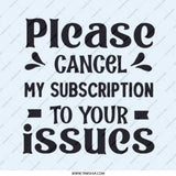 Cancel My Subscription Pinback Button, Sarcastic Button, Funny Issues Button, Attitude Button, Introvert Pin, Meme Button, Joke Button - Tawshia