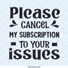 Cancel My Subscription Pinback Button, Sarcastic Button, Funny Issues Button, Attitude Button, Introvert Pin, Meme Button, Joke Button - Tawshia