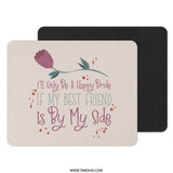 Bride Best Friend Mouse Pad, Wedding Gift, Bridesmaid Gift, Floral Decor, Wedding Planner Gift, Desk Accessory, Cute Mousepad - Tawshia