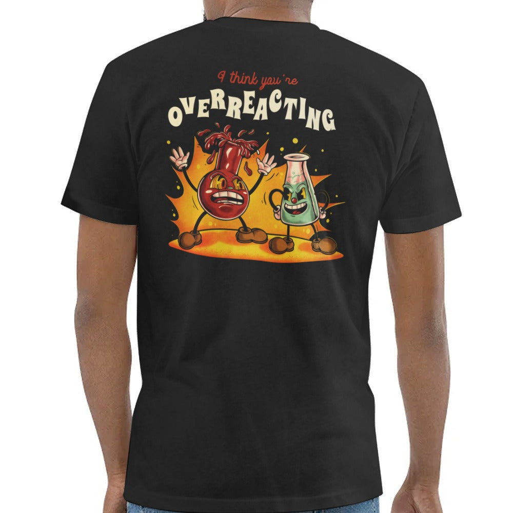 I Think You're Overreacting Graphic T-Shirt product type