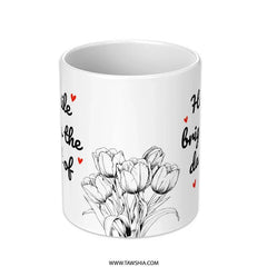 Her Smile Mug, Brighten Days Gift, Floral Mug, Inspirational Mug, Motivational Quote Mug, Flower Mug, Coffee Lover Gift, Tea Mug - Tawshia