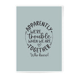 Funny Couple Photographic Prints, Trouble Together Art, Home Decor, Gift for Best Friend, Wall Art Print, Trendy Photographic Prints - Tawshia