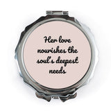 Her Love Nourishes Pocket Mirror, Inspirational Quote Pocket Mirror, Soulful Pocket Mirror, Deepest Needs Pocket Mirror - Tawshia