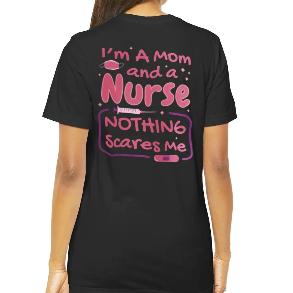 I'm A Mom And A Nurse Nothing Scares Me product type