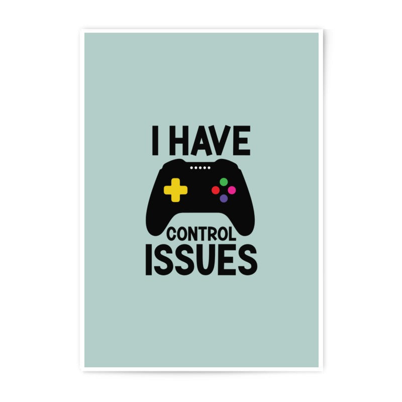 Gamer Photographic Prints, Funny Gamer Art, Gamer Room Decor, Control Issues Print, Video Game Art Print, Gamer Gift, Cool Wall Art - Tawshia