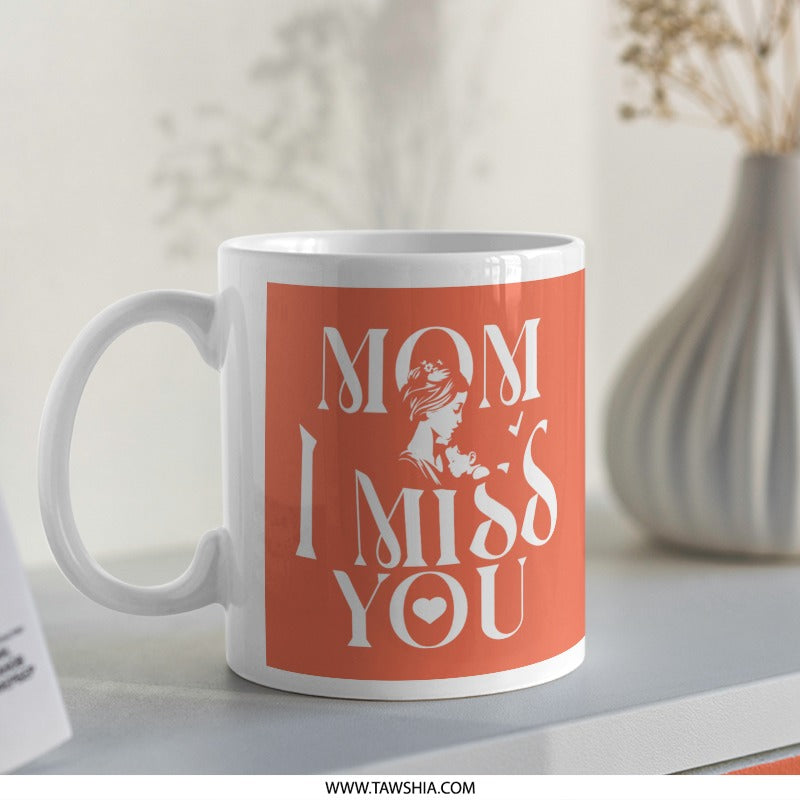 Mom I Miss You Decorative Mug coffee product