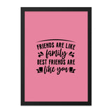 Friends Like Family Wall Art, Best Friend Quote Print, Friendship Gift Idea, Decorative Wall Hanging, Home Decor, Ready to Hang - Tawshia