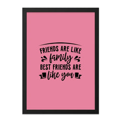 Friends Like Family Wall Art, Best Friend Quote Print, Friendship Gift Idea, Decorative Wall Hanging, Home Decor, Ready to Hang - Tawshia