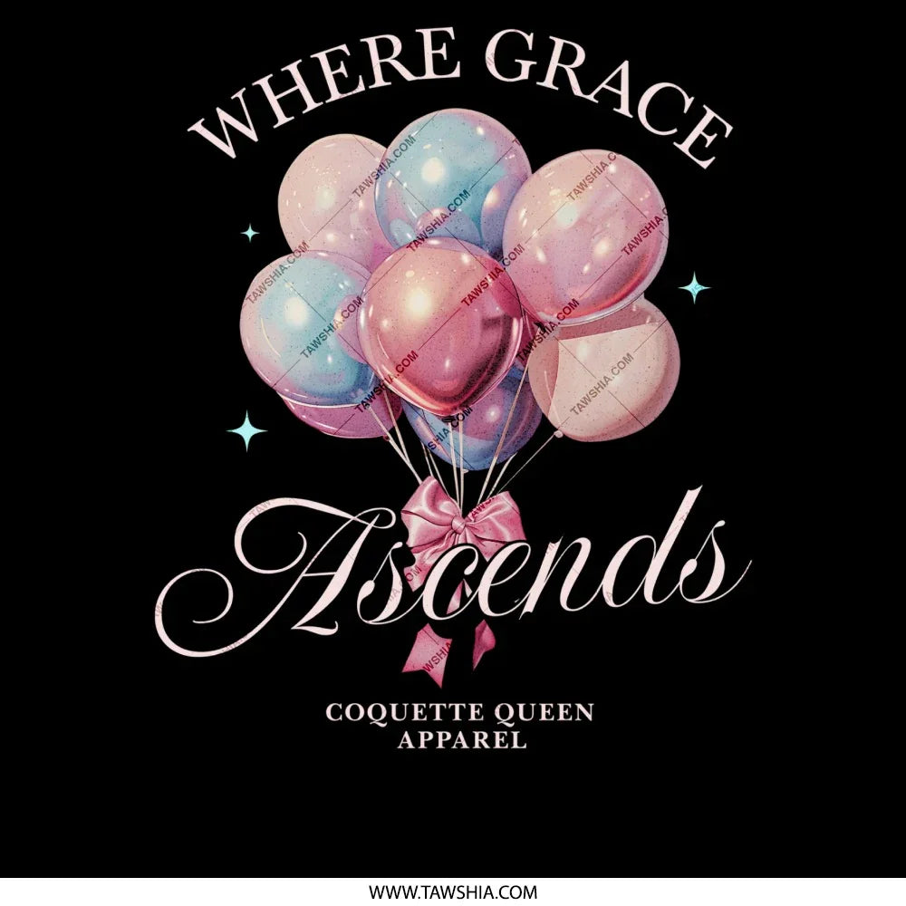 Where Grace Ascends Coquette Queen Apparel product type