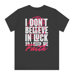 Keep the Faith Motivational T-Shirt product