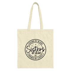 Cousins by Blood Tote Bag, Sisters by Heart, Friends by Choice Bag, Family Gift Bag, Best Cousin Bag, Everyday Carry Bag - Tawshia