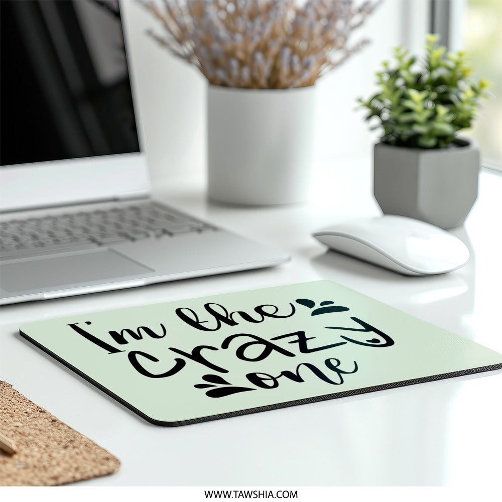 Crazy One Mouse Pad, Funny Desk Decor, Cute Work Accessory, Sarcastic Office Gift, Novelty Computer Mat, Unique Home Office - Tawshia