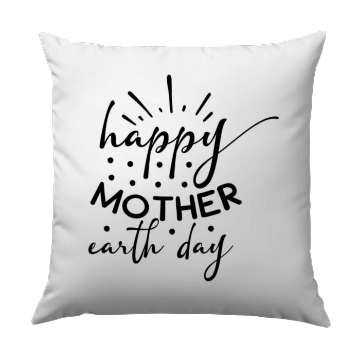 Happy Mother Earth Day Pillow, Decorative Throw Pillow, Eco Friendly Decor, Gift for Mom, Nature Lover Pillow, Earth Day Celebration - Tawshia