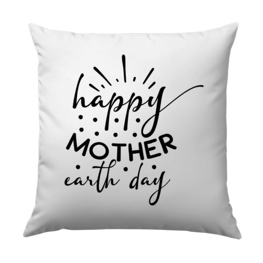 Happy Mother Earth Day Pillow, Decorative Throw Pillow, Eco Friendly Decor, Gift for Mom, Nature Lover Pillow, Earth Day Celebration - Tawshia