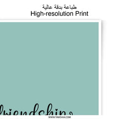 Friendship Photographic Prints, Inspirational Wall Art, Gift for Friends, Home Decor, Minimalist Art Print, Positive Quote Print - Tawshia