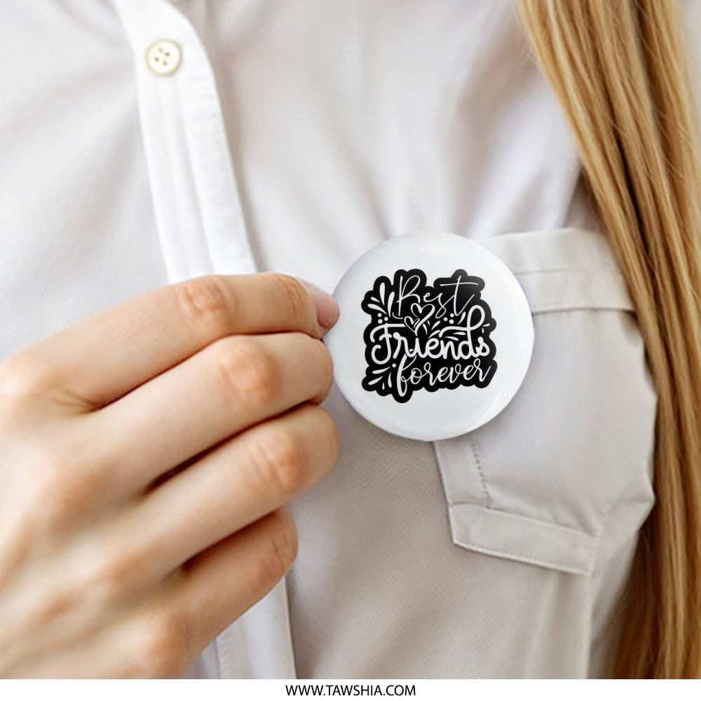 Best Friends Forever Pinback Button, Friendship Gift, Palentine's Day Pin, Bestie Button, Friend Badge, BFF Gift, Friend Present - Tawshia