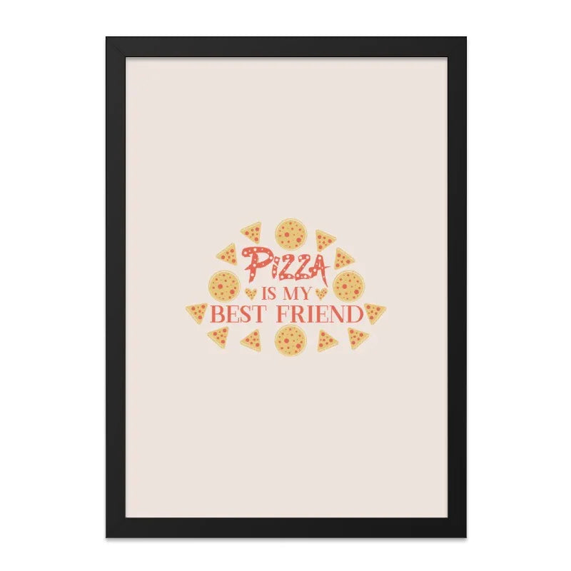 Pizza Is My Best Friend Wall Art, Pizza Lover Gift, Foodie Home Decor, Funny Wall Art, Kitchen Art Print, Cute Pizza Art, Pizza Poster - Tawshia
