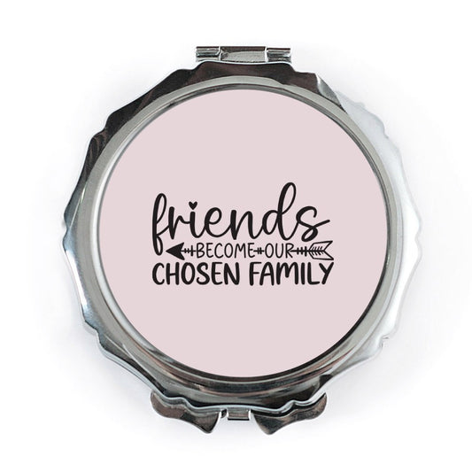 Friends Become Family Pocket Mirror, Sentimental Gift, Best Friend Present, Friendship Mirror, Chosen Family Compact Mirror - Tawshia