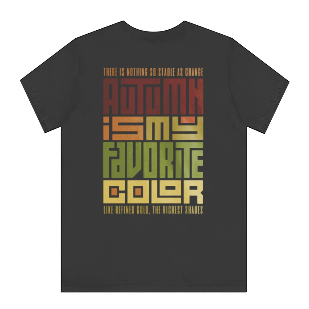 Autumn Is My Favorite Color Statement T-shirt Product
