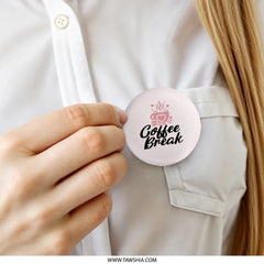Coffee Break Pinback Button, Cute Coffee Lover Gift, Coffee Bean Accessory, Relaxing Present, Caffeine Addict Button, Gift for a Friend - Tawshia