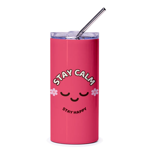 Stay Calm Tumbler, Stay Happy, Cute Face, Kawaii Tumbler, Motivational Tumbler, Gift for Her, Positive Vibes Tumbler, Pink Tumbler - Tawshia