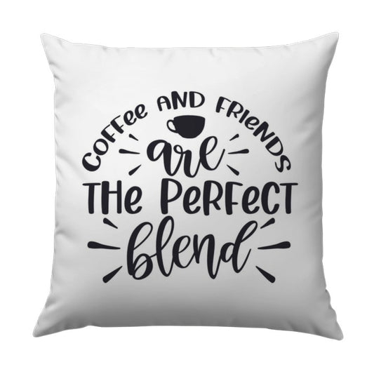 Coffee And Friends Pillow, Perfect Blend Cushion, Coffee Lover Gift, Friend Gift Idea, Home Decor Pillow, Decorative Pillow, Accent Pillow - Tawshia