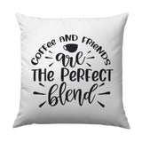 Coffee And Friends Pillow, Perfect Blend Cushion, Coffee Lover Gift, Friend Gift Idea, Home Decor Pillow, Decorative Pillow, Accent Pillow - Tawshia
