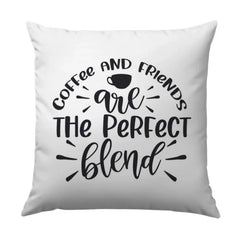 Coffee And Friends Pillow, Perfect Blend Cushion, Coffee Lover Gift, Friend Gift Idea, Home Decor Pillow, Decorative Pillow, Accent Pillow - Tawshia