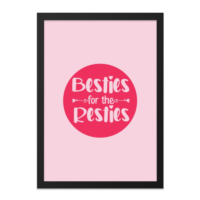 Besties for the Resties Wall Art, Best Friend Gift, Friendship Quote, Sister Gift, Pink Decor, Home Decor, Girl Room Decor, Wall Decor - Tawshia