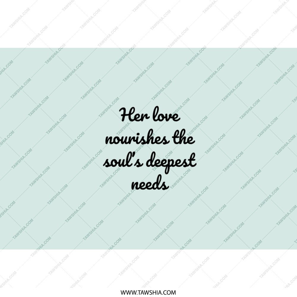 Her Love Nourishes Tumbler, Inspirational Quote, Gift for Her, Soulful Tumbler, Positive Vibes, Daily Reminder, Thoughtful Present - Tawshia
