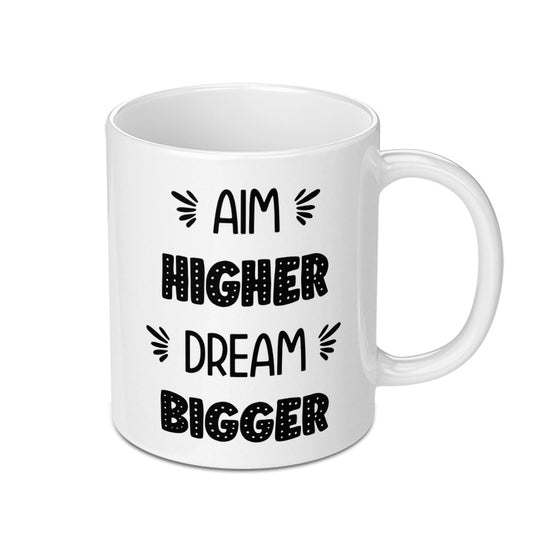 Aim Higher Dream Bigger Mug, Motivation Mug, Inspirational Gift, Encouragement Coffee Cup, Positive Quote, Unique Mug Gift, Office Mug - Tawshia