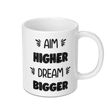 Aim Higher Dream Bigger Mug, Motivation Mug, Inspirational Gift, Encouragement Coffee Cup, Positive Quote, Unique Mug Gift, Office Mug - Tawshia