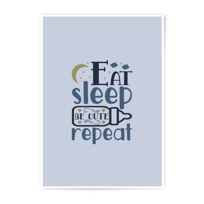 Eat Sleep Be Cute Repeat Photographic Prints, Baby Room Decor, Nursery Art, Gift for New Parents, Baby Shower Gift, Kids Room - Tawshia