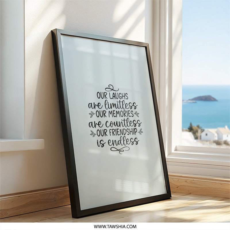 Friendship Wall Art, Limitless Laughs, Countless Memories, Endless Friendship, Inspirational Quote, Home Decor, Gift for Friend - Tawshia
