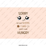 Sorry When Hungry Tumbler, Funny Foodie Gift, Cute Kawaii Design, Hangry Tumbler, Snack Lover, Sarcastic Tumbler, Novelty Tumbler - Tawshia