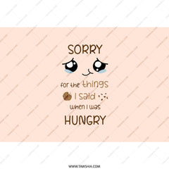 Sorry When Hungry Tumbler, Funny Foodie Gift, Cute Kawaii Design, Hangry Tumbler, Snack Lover, Sarcastic Tumbler, Novelty Tumbler - Tawshia