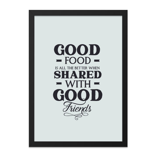 Good Food Good Friends Wall Art, Kitchen Decor Print, Dining Room Art, Foodie Gift, Friends Quote Art Print, Home Decor Wall Art - Tawshia