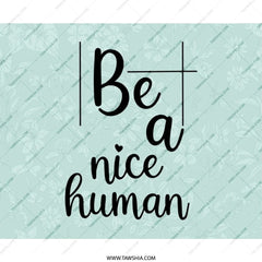 Be A Nice Human MousePad, Floral Mouse Pad, Quote Mousepad, Inspirational Gift, Office Decor, Cute Mousepad, Positive Vibes, Work From Home - Tawshia