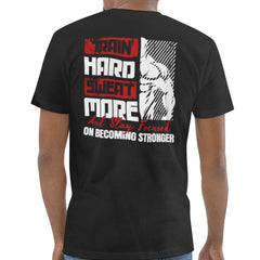 Train Hard Sweat More Fitness Enthusiast T-shirt