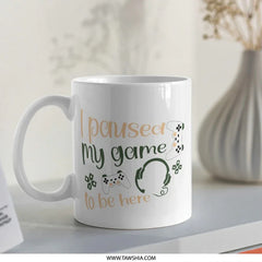 Gamer Mug, I Paused My Game, Gaming Mug, Funny Gift, Gift for Gamers, Video Game Mug, Gaming Present, Computer Game, Geek Mug - Tawshia