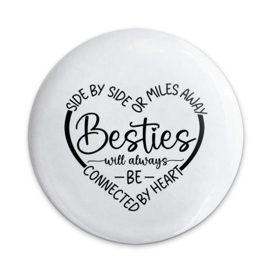 Besties Pinback Button, Side by Side Miles Away, Friendship Gift, Long Distance BFF, Connected by Heart, Birthday Present for Friend - Tawshia