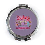 Sewing Is My Superpower Pocket Mirror, Dressmaker Gift, Seamstress Mirror, Sewing Machine Compact Mirror, Cute Sewing Gift - Tawshia